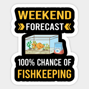 Weekend Forecast Fishkeeping Fishkeeper Fish Keeping Sticker